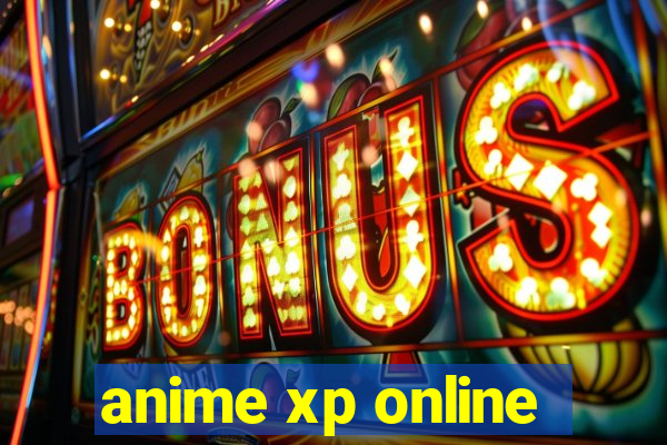 anime xp online